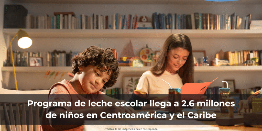 Programa de leche escolar llega a 2.6 millones de niños en Centroamérica y el Caribe