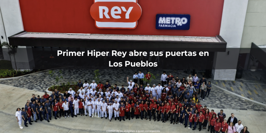 Primer Hiper Rey abre sus puertas en Los Pueblos