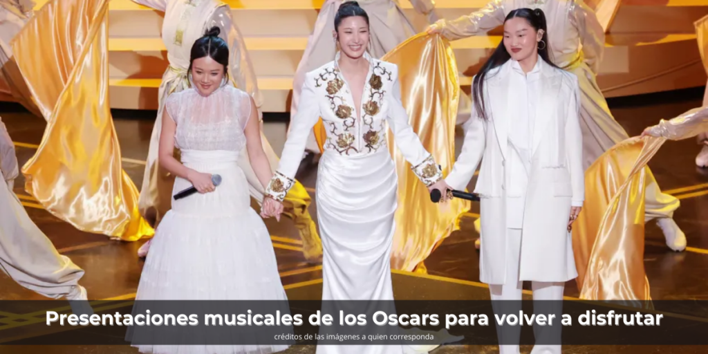 Presentaciones musicales de los Oscars para volver a disfrutar