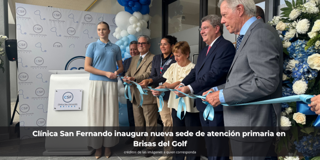 Clínica San Fernando inaugura nueva sede de atención primaria en Brisas del Golf